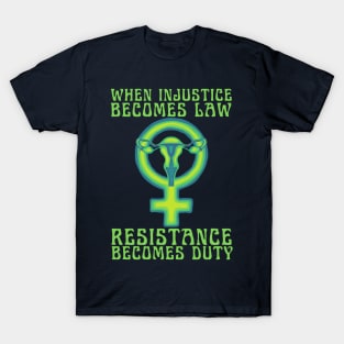 Resistance Is Our Duty T-Shirt